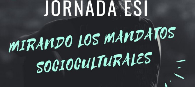 Mirando los mandatos socioculturales Mirando los mandatos socioculturales